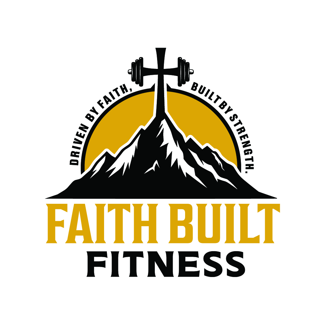 Fit Built Faith Built Fitness | Personal Training - Driven by Faith, Built by ...